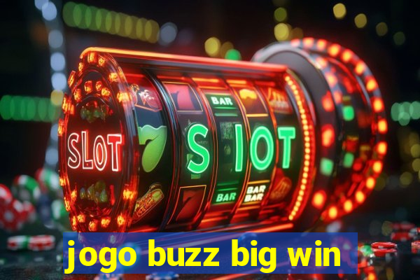 jogo buzz big win